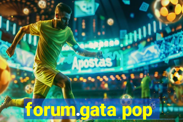 forum.gata pop